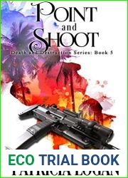 Point and Shoot (Death and Destruction #5)