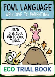 Fowl Language: Welcome to Parenting