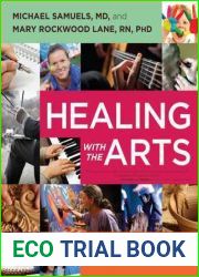 Healing with the Arts: A 12-Week Program to Heal Yourself and Your Community