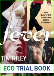 Fever: How Rock ‘n| Roll Transformed Gender in America