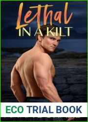 Lethal in a Kilt (Hot Scots Book 7)