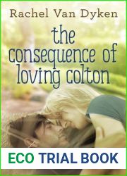 The Consequence of Loving Colton (Consequence, #1)