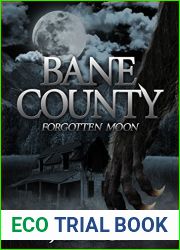 Bane County: Forgotten Moon (Book 1)