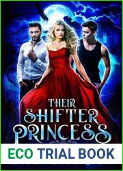 Their Shifter Princess (Their Shifter Princess #1)