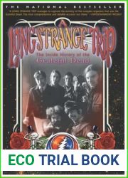 A Long Strange Trip: The Inside History of the Grateful Dead