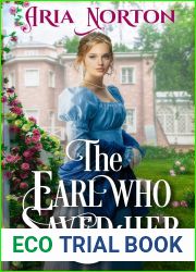 The Earl who Saved her: A Historical Regency Romance Novel