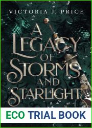 A Legacy of Storms and Starlight (A Legacy of Storms and Starlight #1)