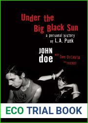 Under the Big Black Sun: A Personal History of L.A. Punk