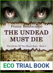 The Undead Must Die (The Order of the Black Rose, #1)