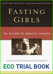 Fasting Girls: The History of Anorexia Nervosa