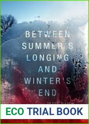Between Summer|s Longing and Winter|s End: The Story of a Crime (Fall of the Welfare State #1)