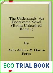 The Undersands: An Enoraverse Novel (Enora Unleashed Book 1)