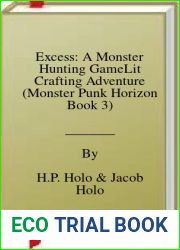 Excess: A Monster Hunting GameLit Crafting Adventure (Monster Punk Horizon Book 3)
