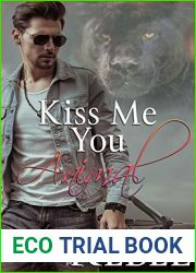 Kiss Me You Animal (Touch of Gray #1)