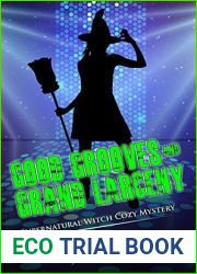 Good Grooves and Grand Larceny (Harper and quot;Foxxy and quot; Beck #15)