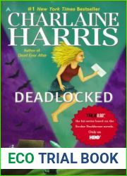 Deadlocked: A Sookie Stackhouse Novel (Sookie Stackhouse True Blood Book 12)
