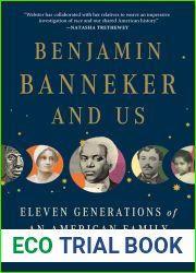 Benjamin Banneker and Us: Eleven Generations of an American Family