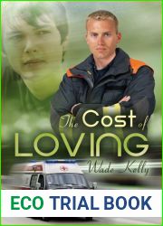 The Cost of Loving (Unconditional Love, #2)