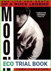 Moon: The Life and Death of a Rock Legend