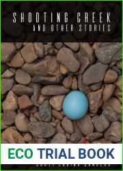 Shooting Creek and Other Stories