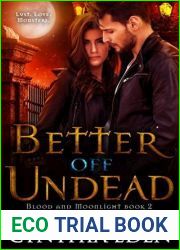 Better Off Undead (Blood and Moonlight, #2)