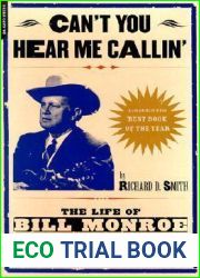 Can|t You Hear Me Calling: The Life Of Bill Monroe, Father Of Bluegrass