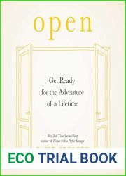 Open: Get Ready for the Adventure of a Lifetime