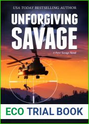 Unforgiving Savage: A Peter Savage Novel