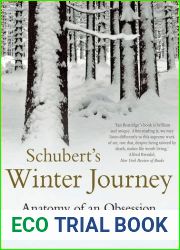 Schubert|s Winter Journey: Anatomy of an Obsession