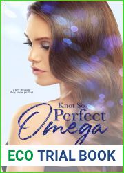 Knot So Perfect Omega (Omega Match, #1)