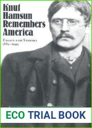 Knut Hamsun Remembers America: Essays and Stories, 1885-1949