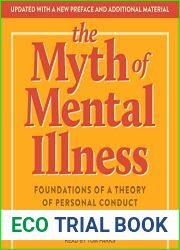 The Myth of Mental Illness: Foundations of a Theory of Personal Conduct