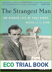 The Strangest Man: The Hidden Life of Paul Dirac, Mystic of the Atom