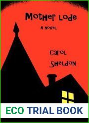 Mother Lode: a historical novel