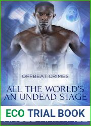 All The World|s An Undead Stage (Offbeat Crimes, #6)
