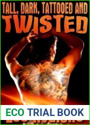 Tall, Dark, Tattooed And Twisted