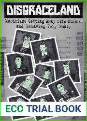 Disgraceland: Musicians Getting Away with Murder and Behaving Very Badly