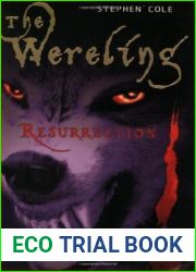 Resurrection (The Wereling, #3)
