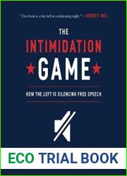 The Intimidation Game: How the Left Is Silencing Free Speech