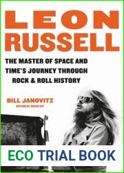 Leon Russell: The Master of Space and Time|s Journey Through Rock and Roll History