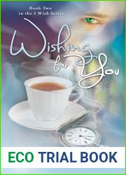 Wishing for You (I Wish, #2)