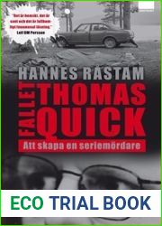 Fallet Thomas Quick: Att skapa en seriemordare