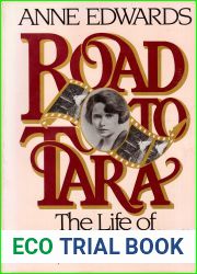 Road to Tara: The Life of Margaret Mitchell