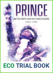 Prince And The Purple Rain Era Studio Sessions 1983-1984