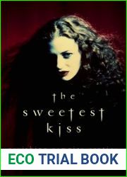 The Sweetest Kiss