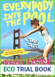Everybody into the Pool: True Tales