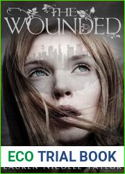 The Wounded (The Woodlands, #3)