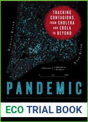 Pandemic: Tracking Contagions, from Cholera to Ebola and Beyond