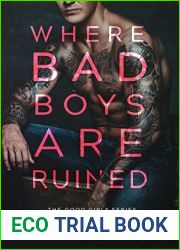 Where Bad Boys are Ruined (Good Girls, #3)