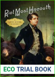 Riot Most Uncouth: A Lord Byron Mystery